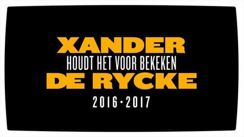 Xander De Rycke: Houdt Het Voor Bekeken 2016-2017 Bild 1