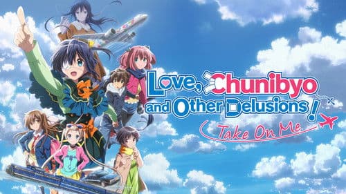 Love, Chunibyo & Other Delusions! Take on Me Bild 5