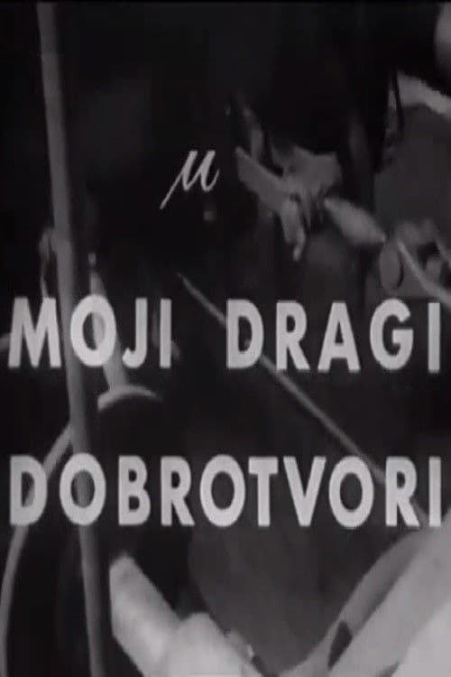 Moji dragi dobrotvori