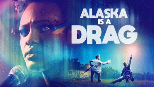 Alaska Is a Drag Bild 2