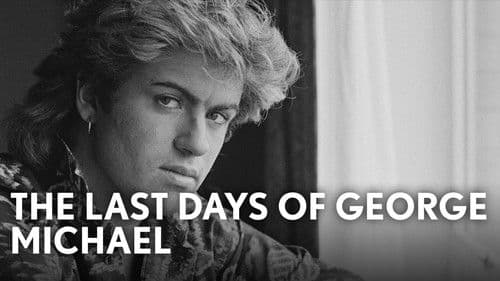 The Last Days of George Michael Bild 1