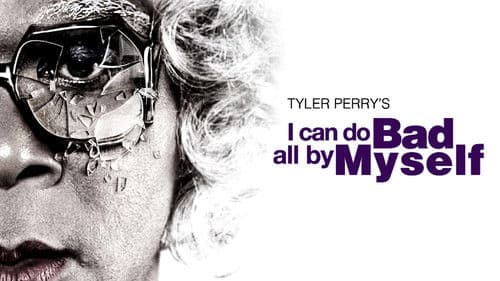Tyler Perry's I Can Do Bad All By Myself Bild 6