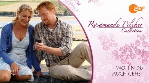 Rosamunde Pilcher: Wohin Du auch gehst Bild 1