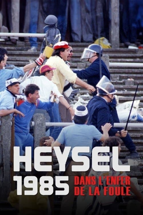 Heysel 1985 – Alptraum im Stadion