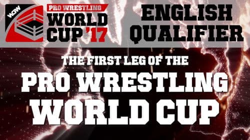 WCPW Pro Wrestling World Cup 2017 • English Qualifier Bild 1