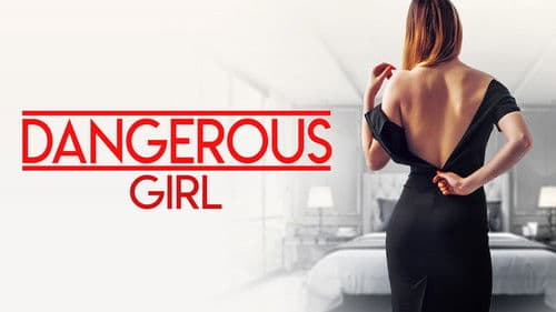 Dangerous Girl - Eine tödliche Begierde Bild 1
