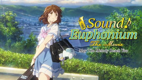 Sound! Euphonium: The Movie - May the Melody Reach You Bild 3