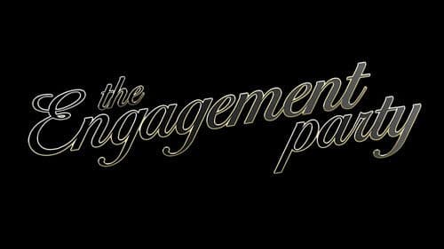 The Engagement Party Bild 2
