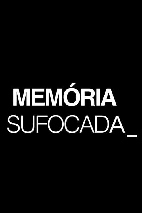 Memória Sufocada