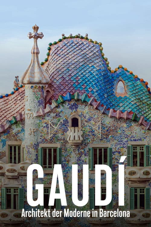 Gaudí - Architekt der Moderne in Barcelona