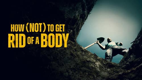 How (Not) To Get Rid of a Body Bild 3