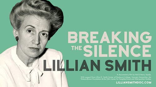 Lillian Smith: Breaking the Silence Bild 1