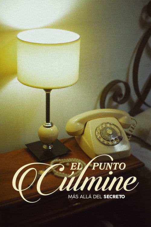El Punto Cúlmine: Más Allá del Secreto