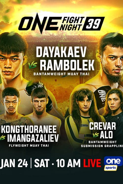 ONE Fight Night 39: Rambolek vs. Dayakaev