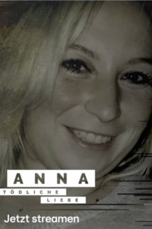 Anna - tödliche Liebe