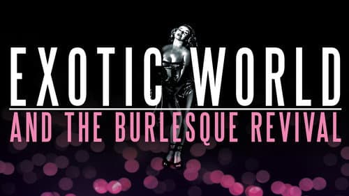 Exotic World and the Burlesque Revival Bild 1
