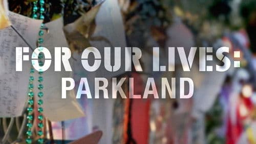 For Our Lives: Parkland Bild 1