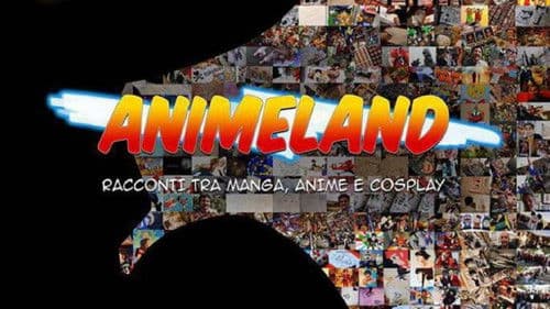 Animeland: Racconti tra manga, anime e cosplay Bild 1