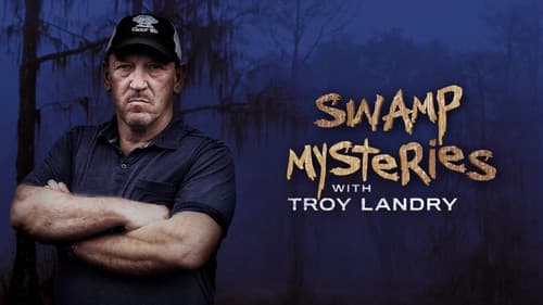 Swamp Mysteries with Troy Landry Bild 2