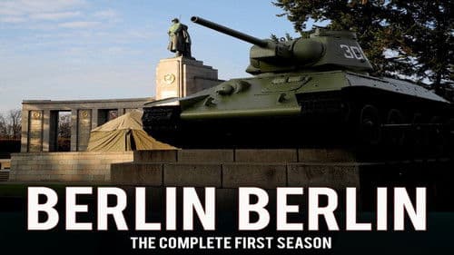 Berlin Berlin - Eine Stadt schreibt Geschichte Bild 1