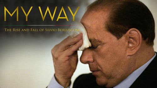 My Way: The Rise and Fall of Silvio Berlusconi Bild 3