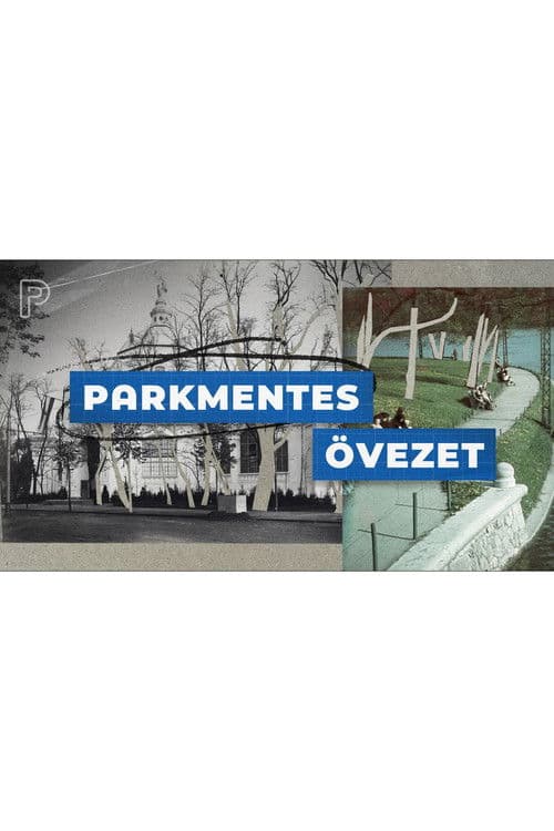 Parkmentes övezet - Városliget átalakításának története