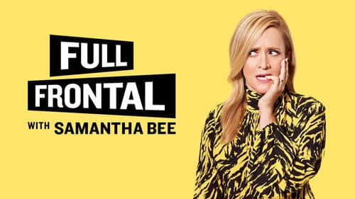 Full Frontal with Samantha Bee Bild 6