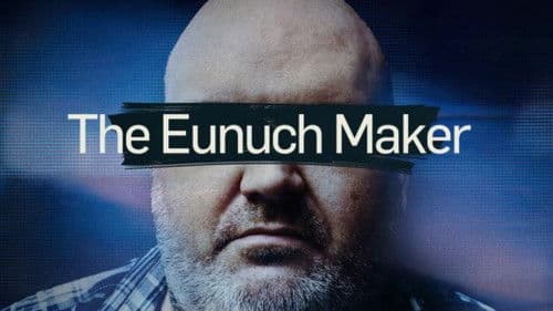 The Eunuch Maker Bild 1
