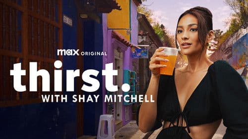 Thirst with Shay Mitchell Bild 1