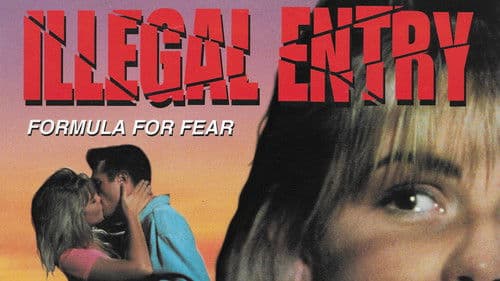Illegal Entry: Formula for Fear Bild 1