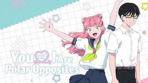 You and I Are Polar Opposites Bild 1