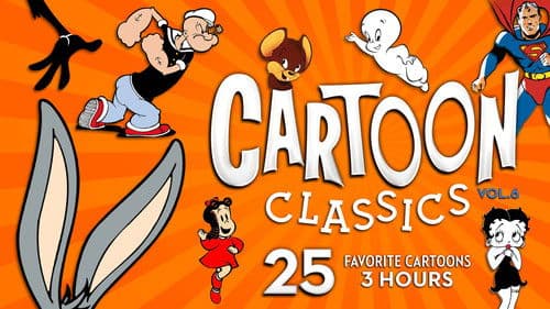 Cartoon Classics - Vol. 6: 25 Favorite Cartoons - 3 Hours Bild 1
