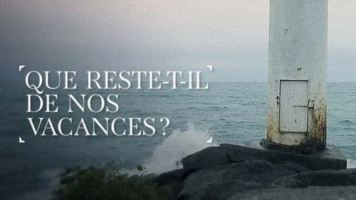 Que reste-t-il de nos vacances ? Bild 1