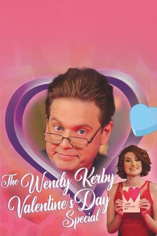 The Wendy Kerby Valentine's Day Special