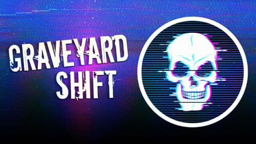 Graveyard Shift Bild 1