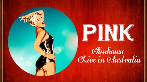 Pink: Funhouse Tour - Live in Australia Bild 3