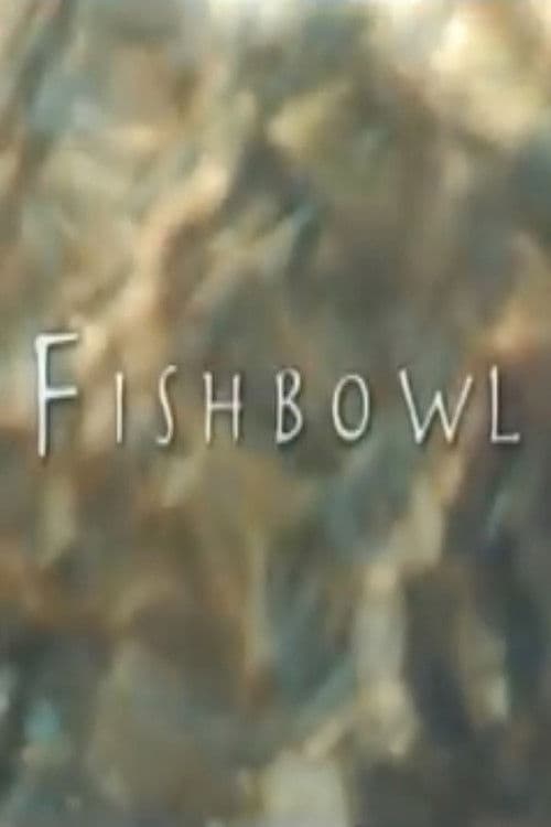 Fishbowl