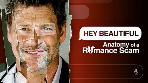 Hey Beautiful: Anatomy of a Romance Scam Bild 7