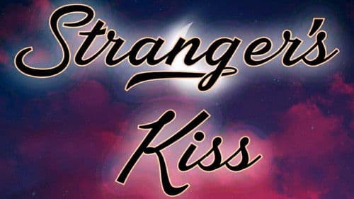 Stranger’s Kiss: The Series Bild 1