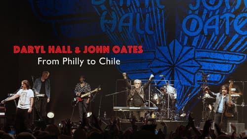 Daryl Hall & John Oates: From Philly to Chile Bild 1