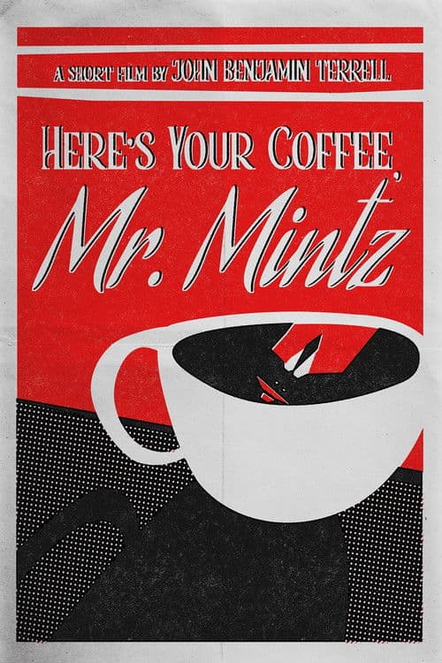 Here's Your Coffee, Mr. Mintz
