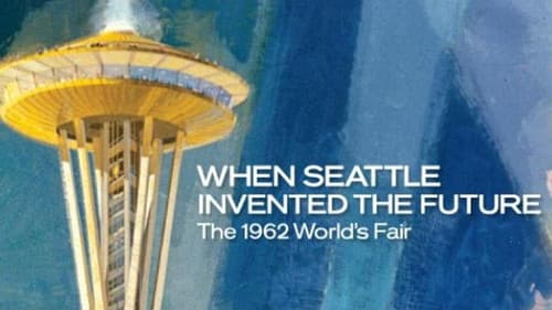 When Seattle Invented the Future: The 1962 World's Fair Bild 1