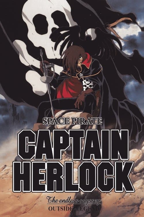 Space Pirate Captain Herlock: The Endless Odyssey - Outside Legend
