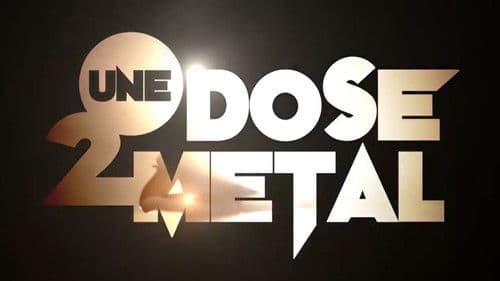 Une Dose 2 Metal Bild 3