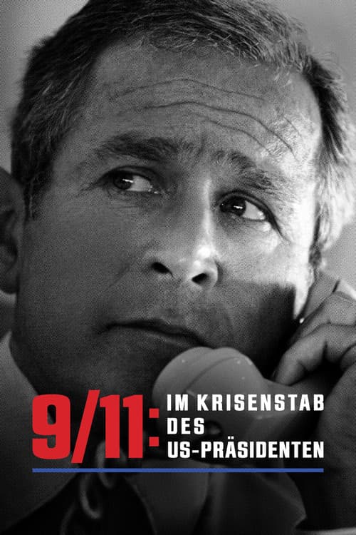 9/11: Im Krisenstab des US-Präsidenten
