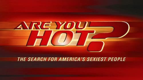 Are You Hot? The Search For America's Sexiest People Bild 1