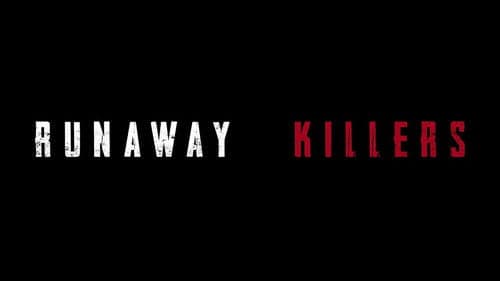 Runaway Killers Bild 1