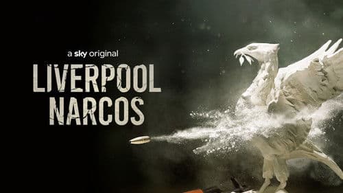 Liverpool Narcos Bild 3