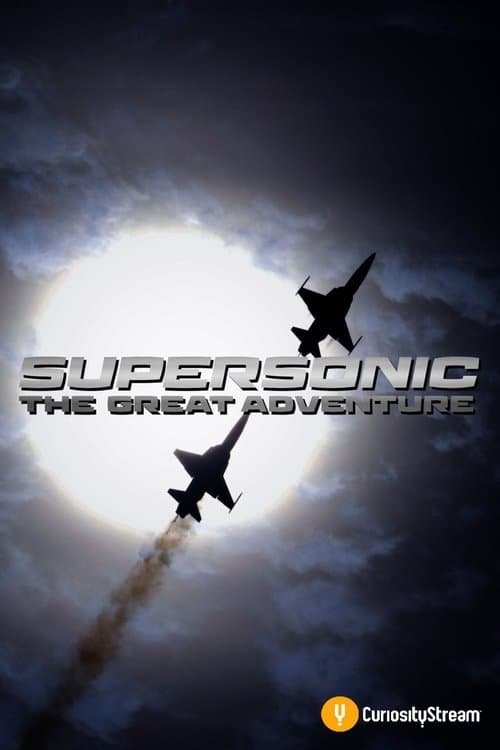 Supersonic - Die Überschallflieger