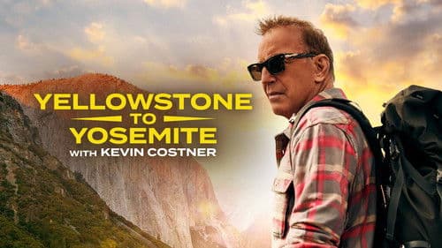 Yellowstone to Yosemite with Kevin Costner Bild 2